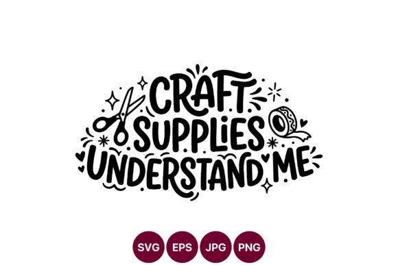 Download Craft Supplies Funny Quote Svg - Craft supplies Collection